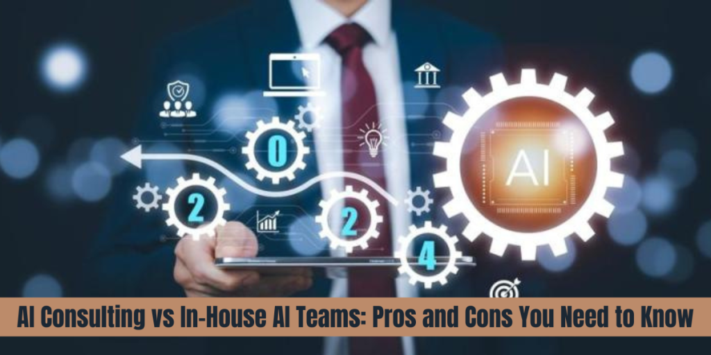 AI Consulting vs In-House AI Teams